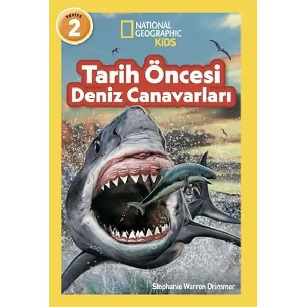 NationalGeographic Kids Tarih Öncesi Deniz Canavarları Eğitici Çocuk Kitabı